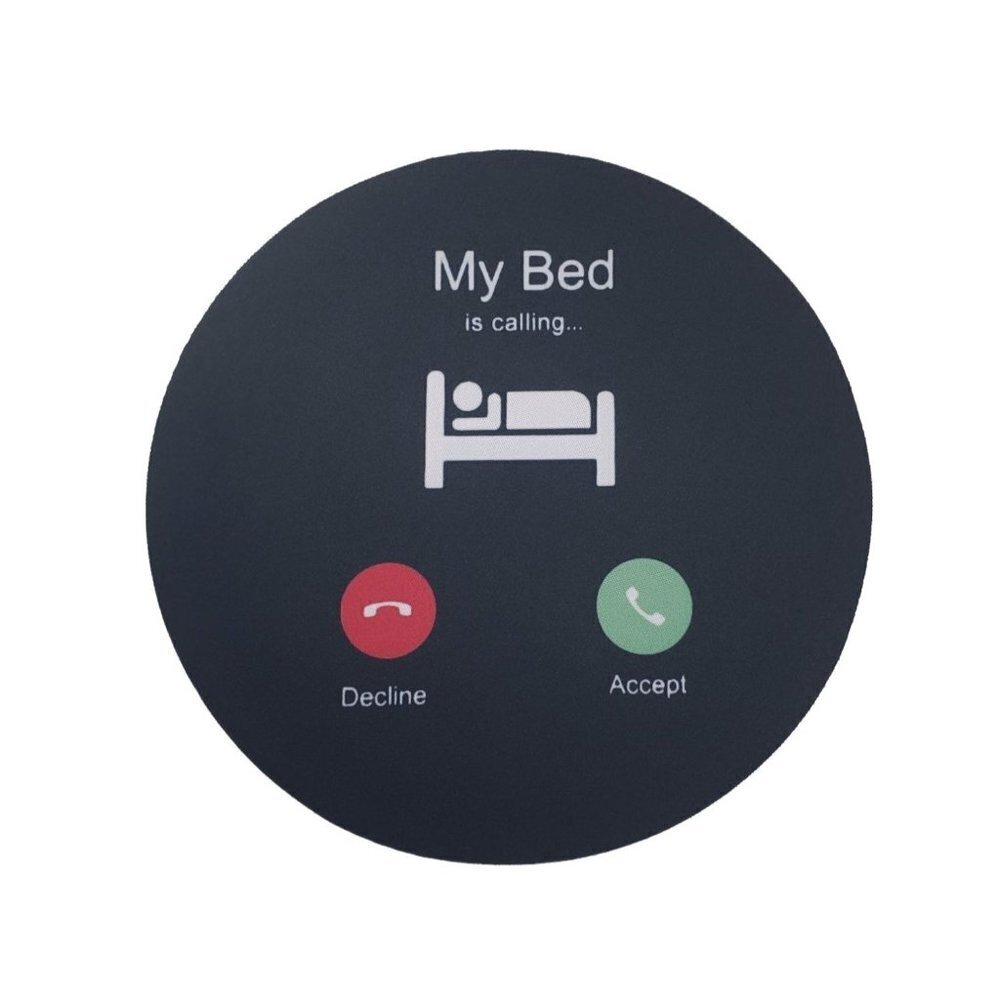 My Bed is Calling Gaming Mousepad Round